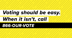 Election Protection Hotline Election Protection hotline number: 866-OUR-VOTE
