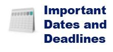 Important Dates and Deadlines