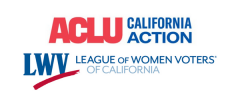 2 logos next to each other: 1. ACLU California Action; 2. (LWV) League of Women Voters of California