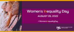 Women's Inequality Day, August 26, 2022 #WomensInequalityDay