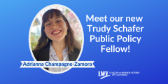 Adriana Champagne Zamora, Trudy Schafer Fellowship, California, grassroots, advocacy