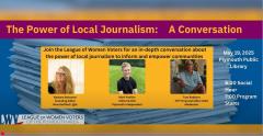 LWV Plymouth Panel on "The Power of Local Journalism"