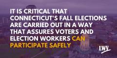 Purple image Quote from LWVCT about ensuring safe fall elections