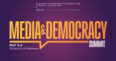 UD Media and Democracy Summit, May 5-6, 2025 