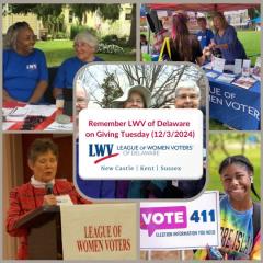 Remember LWV of Delaware on Giving Tuesday, 12/3/2024 (photos of various voter services activities shown)