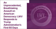 LWV Responds to Trump First 60 days