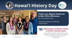 2023 LWVHC award winners Tehlia-Lyn Miguel-Anderson and Mari Nitta Kleinman and their teacher, Pualeilani Fernandez, smile with leis together with Hawaii County Council Member Jennifer Kagiwada and LWVHC board members Eileen O'Hara