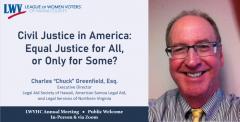 LWVHC Mtg. - Civil Justice in America