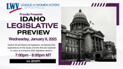 2025 LWVP Legislative Preview Pocatello League