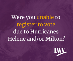 Were you unable to register to vote due to hurricanes text over purple background