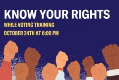 Know Your Rights While Voting Training