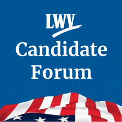 LWV Candidate Forum