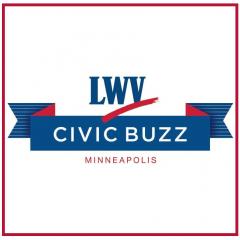 LWV Minneapolis Civic Buzz