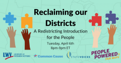 Reclaiming Our Districts:  A Redistricting Introduction for the People