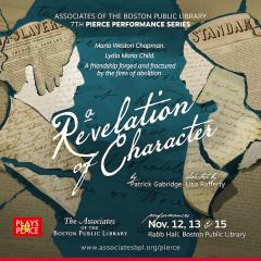 A Revelation of Character: Bringing Abolitionist History to Life