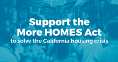 Support More Homes Act, SB 50, affordable housing, housing, housing crisis, California