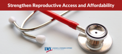 reproductive rights, healthcare, California, League of Women Voters