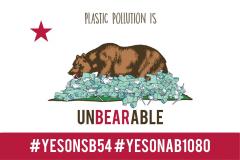 Yes on SB54, Yes on AB 1080, stop plastic waste, climate change, microplastics