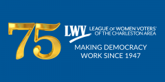 75 Years of Making Democracy Work: LWVCA