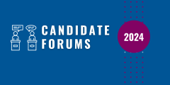 2024 Candidate Forums