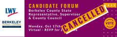 BERKELEY COUNTY CANDIDATE FORUM CANCELLED