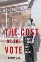 The cover of the book, "The Cost of the Vote" by Carolyn Click which has a picture from the past of a man standing in front of a 5 and dime store