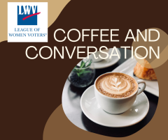 LWV East Shore Coffee and Conversation graphic