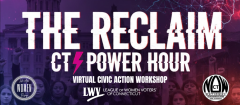 The Reclaim: CT Power Hour