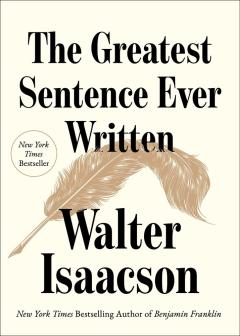 A READING OF The Greatest Sentence Ever Written