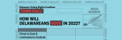 How will Delawareans VOTE in 2022?