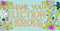 Thank Election Heroes Day