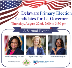 Flier is shown with candidate photos for Aug 22, 2024 Lt. Gov candidate forum co-sponsored by LWVDE and AKA