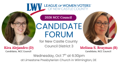 2026 NCC Council Candidate Forum, New Castle County Council District 3. Wednesday Oct 7th at 6:30 pm, at Limestone Presbyterian Church in Wilmington. Candidate names, photos and LWVNCC (sponsor) logo are shown.