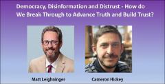 Democracy, Disinformation and Distrust:  Building Capacity to Impact Mis-/Dis-information 