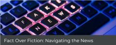 Fact over Fiction: Navigating the News