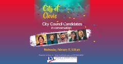 Clovis City Council Candidates event February 17, 5:30 pm via Zoom