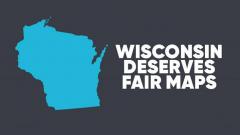 Wisconsin deserves Fair Maps