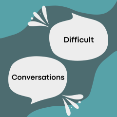 Difficult Conversations