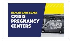 Healthcare Scam - Crisis Pregnancy Centers