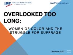 Overlooked too long: Women of Color and the Struggle for Suffrage