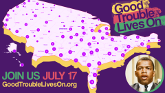 Good Trouble Lives On July 17