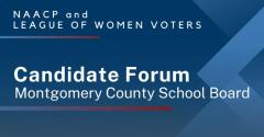 2023 Candidate Forum: Montgomery County School Board