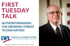 First Tuesday Talk: Authoritarianism: The growing threat to our nation, April 2, 2024