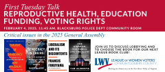 First Tuesday Talk February 4, 2025: Reproductive Health, Education Funding, Voting Rights, Critical issues in the 2025 General Assembly