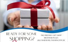 Ready for some shopping? The Friendly Gift Shop, Branmar Plaza, 1812 Marsh Rd, Wilmington DE