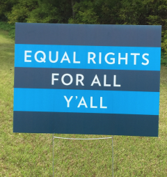 Equal Rights for All Y'all sign