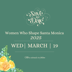 Women Who Shape Santa Monica 2025