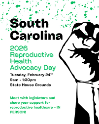 South Carolina 2026 Reproductive Health Advocacy Day