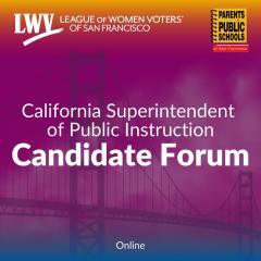 California Superintendent of Public Instruction Candidate Forum