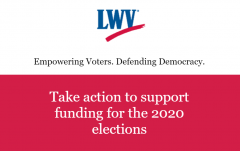 Take Action to Support Funding for 2020 Election